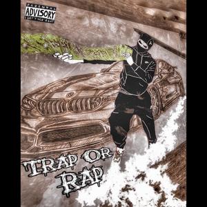 Trap Or Rap (Explicit)