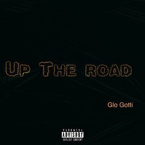 Up the Road (Explicit)