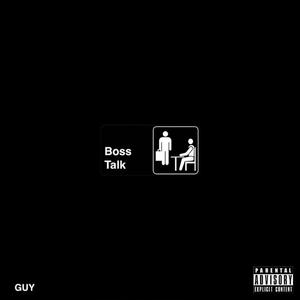 Boss Talk (Explicit)