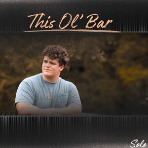 This Ol' Bar (Solo)