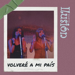 Volveré a Mi País (feat. Ivan Borda)