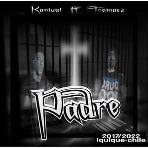 PADRE (feat. TROMAES) (Explicit)