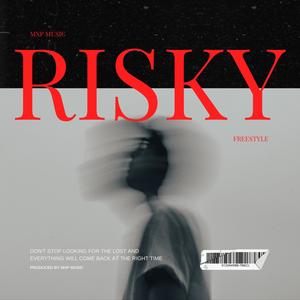 Risky (Freestyle) (Explicit)