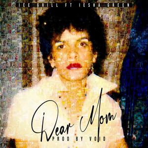 Dear Mom(feat. IESHA GREEN) (Radio Edit)