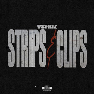 Strips & Clips (Explicit)