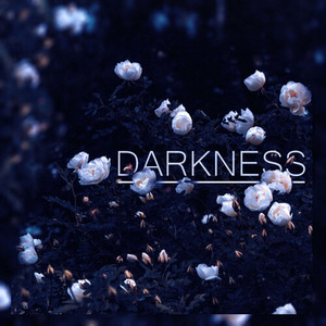 darkness