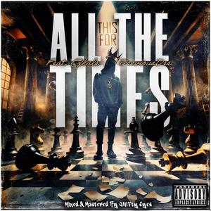 This For All The Times (feat. Exhale & Deevious Dee) [Explicit]