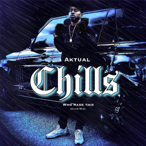 Chills (Club Mix) [Explicit]