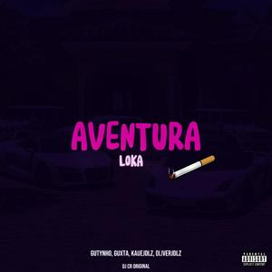 Aventura Loka (Explicit)