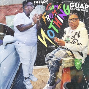 Came From Nothing(feat. Guap Tarantino) (Explicit)