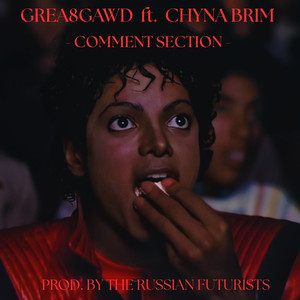Comment Section (feat. Chyna Brim) (Explicit)
