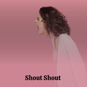 Shout Shout