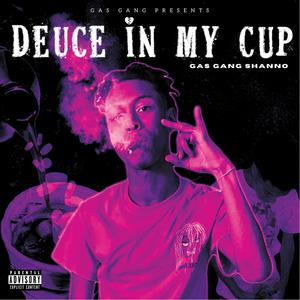 Deuce In My Cup (Explicit)