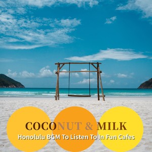 Honolulu Bgm to Listen to in Fun Cafes