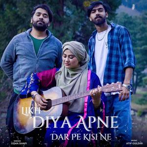 Likh Diya Apne Dar Pe Kesi Ne (feat. Aatif Gulzar)