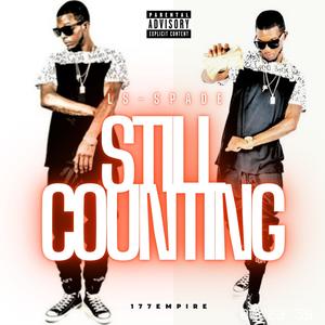STILL COUNTING (Explicit)