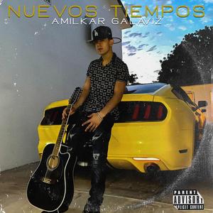 Nuevos Tiempos (Explicit)