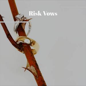 Risk Vows