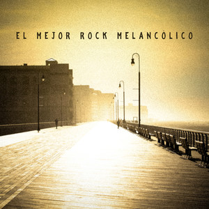 El Mejor Rock Melancólico