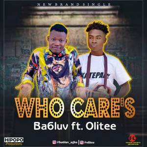 WHO CARES (feat. Olitee) [Explicit]