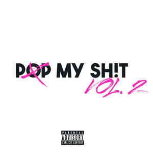 POP MY SH!T (vol. 2) (feat. D Moncler, Kaasoh & SHXDXW) [Explicit]