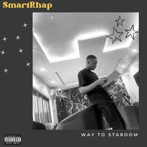 Way to Stardom (Explicit)