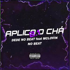 APLICA O CHÁ (ARROCHADEIRA REMIX|Explicit)