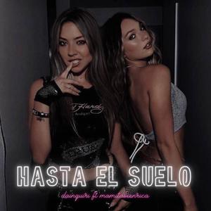 Hasta El Suelo (Explicit)