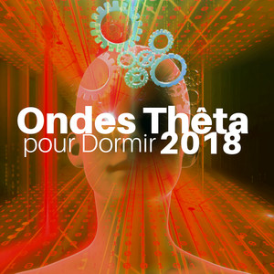 Ondes Thêta pour Dormir 2018