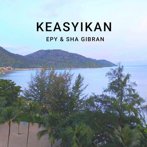 Keasyikan (feat. Sha Gibran)