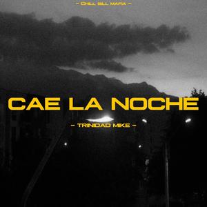 Cae La Noche (Explicit)