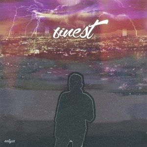 Finest (Explicit)