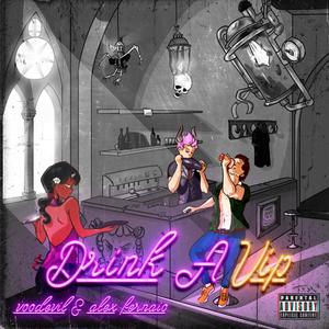 Drink A VIP (Explicit)