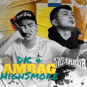 Ambag (feat. Dukay & HighSmoke) (Explicit)