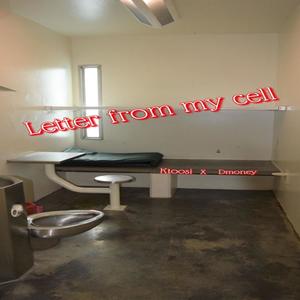 Letter From My Cell (feat. Dmoney) (Explicit)