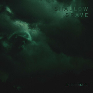 SHALLOW GRAVE (Explicit)