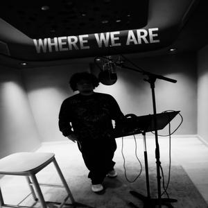 WHERE WE ARE (Explicit)