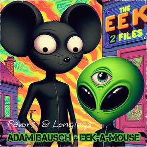 The Eek Files 2 (Favors & Longlegs) (Explicit)