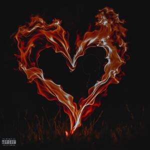 Heart on fire (Explicit)