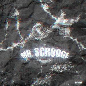 MR. SCROOGE (Explicit)