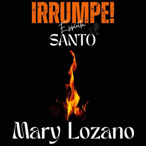 IRRUMPE ESPIRITU SANTO