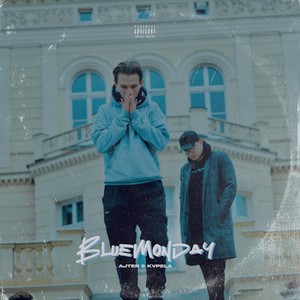 BLUEMONDAY (Explicit)