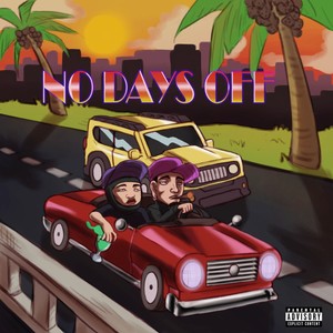 No Days Off (Explicit)