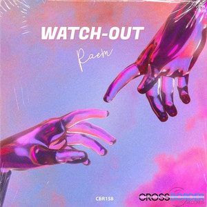Watch Out (Original Mix)