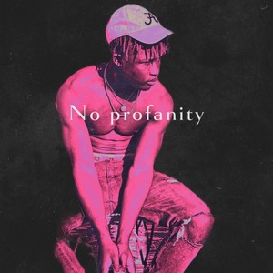 No Profanity (Explicit)