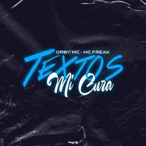 Textos Mi Cura (feat. MC Freak)