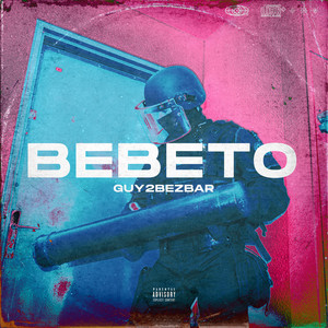 Bebeto (Explicit)