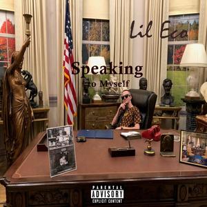 Speaking to Myself (Explicit)