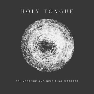 Deliverance and Spiritual Warfare