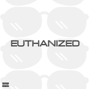 Euthanized (Explicit)